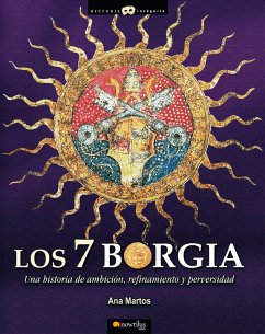 Los 7 Borgia (eBook, ePUB) - Martos Rubio, Ana