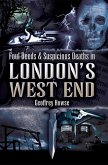 Foul Deeds & Suspicious Deaths in London's West End (eBook, ePUB) Foul Deeds & Suspicious Deaths in London's West End (eBook, ePUB)