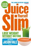 The Juice Master Juice Yourself Slim (eBook, ePUB)