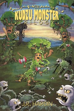 Kudzu Monster Trilogy (eBook, ePUB) - Hardin, J. R.