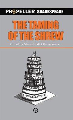 The Taming of the Shrew (Propeller Shakespeare) (eBook, ePUB) - Shakespeare, William