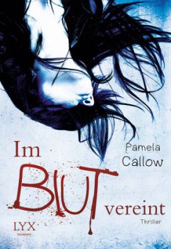 Im Blut vereint / Kate Lange Bd.1 - Callow, Pamela