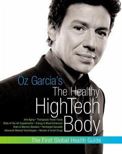 Cover Oz Garcia's The Healthy High-Tech Body (eBook, ePUB)