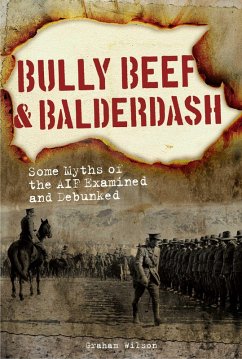 Bully Beef & Balderdash (eBook, ePUB) - Wilson, Graham