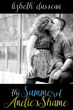 The Summer of Andie's Shame (eBook, ePUB) - Dusseau, Lizbeth