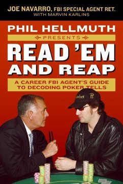 Phil Hellmuth Presents Read 'Em and Reap (eBook, ePUB) - Navarro, Joe; Karlins, Marvin; Hellmuth, Phil