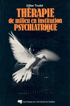 Thérapie de milieu en institution psychiatrique (eBook, PDF) - Gilles Trudel, Trudel