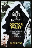 The Rest Is Noise Series: Doctor Faust (eBook, ePUB)
