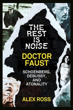 The Rest Is Noise Series: Doctor Faust (eBook, ePUB) - Ross, Alex