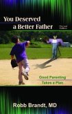 You Deserved a Better Father (eBook, ePUB)