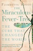 The Miraculous Fever-Tree (eBook, ePUB)