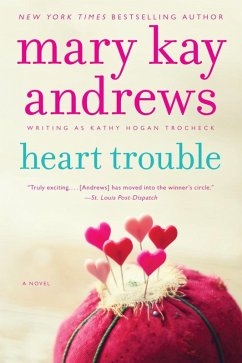 Heart Trouble (eBook, ePUB) - Andrews, Mary Kay