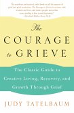 The Courage to Grieve (eBook, ePUB)