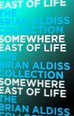 Somewhere East of Life (eBook, ePUB) Somewhere East of Life (eBook, ePUB)