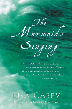 The Mermaids Singing (eBook, ePUB) - Carey, Lisa