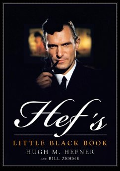 Hef's Little Black Book (eBook, ePUB) - Hefner, Hugh M.; Zehme, Bill