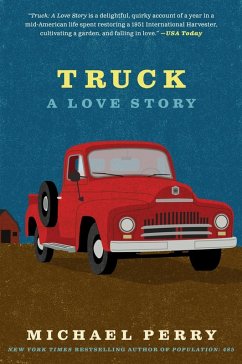 Truck: A Love Story (eBook, ePUB) - Perry, Michael