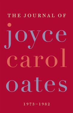 The Journal of Joyce Carol Oates (eBook, ePUB) - Oates, Joyce Carol