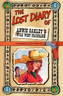 Cover The Lost Diary of Annie Oakley's Wild West Stagehand (eBook, ePUB)