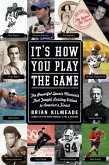 It's How You Play the Game (eBook, ePUB) It's How You Play the Game (eBook, ePUB)