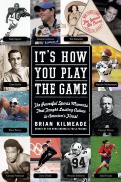 It's How You Play the Game (eBook, ePUB) - Kilmeade, Brian
