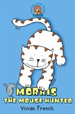 Morris the Mouse Hunter (eBook, ePUB)