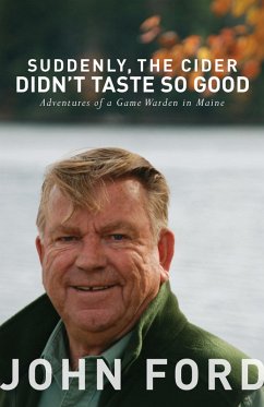 Suddenly, the Cider Didn't Taste So Good (eBook, ePUB) - John Ford, Sr.