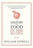 A History of Food in 100 Recipes (eBook, ePUB)