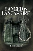 Hanged in Lancashire (eBook, ePUB) Hanged in Lancashire (eBook, ePUB)