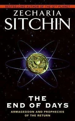 The End of Days (eBook, ePUB) - Sitchin, Zecharia