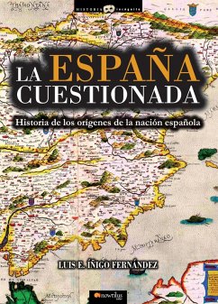 La España cuestionada (eBook, ePUB) - Íñigo Fernández, Luis E.