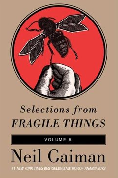 Selections from Fragile Things, Volume Five (eBook, ePUB) - Gaiman, Neil