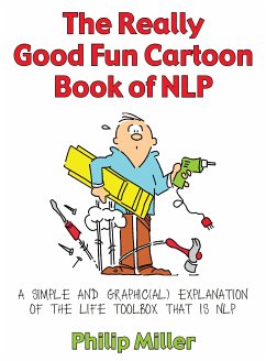 The Really Good Fun Cartoon Book of NLP (eBook, ePUB) - Miller, Philip