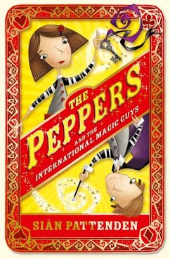 The Peppers and the International Magic Guys (eBook, ePUB) - Pattenden, Sian