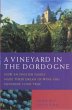 A Vineyard in the Dordogne - How an... - Bild 1