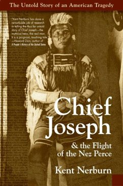 Chief Joseph & the Flight of the Nez Perce (eBook, ePUB) - Nerburn, Kent