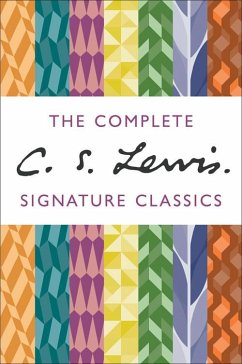 The Complete C. S. Lewis Signature Classics (eBook, ePUB) - Lewis, C. S.