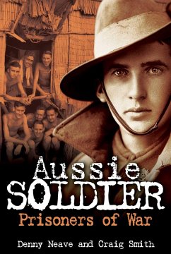 Aussie Soldier (eBook, ePUB) - Neave, Denny; Smith, Craig