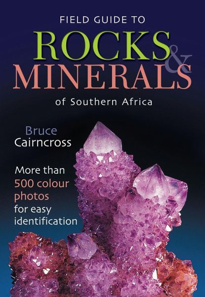 Field Guide to Rocks & Minerals of Southern Africa (eBook, ePUB) Field Guide to Rocks & Minerals of Southern Africa (eBook, ePUB)