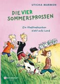 Ein Stadtradieschen zieht aufs Land / Die vier Sommersprossen Bd.1