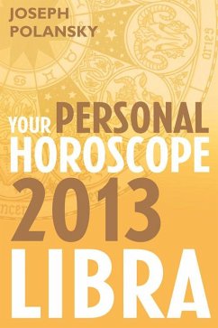 Cover Libra 2013: Your Personal Horoscope (eBook, ePUB)