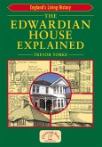 Edwardian House Explained (eBook, ePUB)