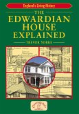 Edwardian House Explained (eBook, ePUB) Edwardian House Explained (eBook, ePUB)