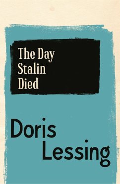 The Day Stalin Died (eBook, ePUB) - Lessing, Doris