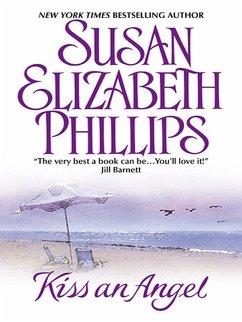Kiss an Angel (eBook, ePUB) - Phillips, Susan Elizabeth