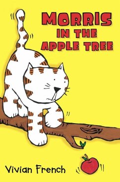 Morris in the Apple Tree (eBook, ePUB) - French, Vivian Morris in the Apple Tree (eBook, ePUB) - French, Vivian