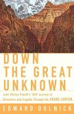 Down the Great Unknown (eBook, ePUB)