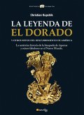 La leyenda de El Dorado y otros mitos del Descubrimiento de América (eBook, ePUB)