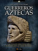 Guerreros aztecas (eBook, ePUB)