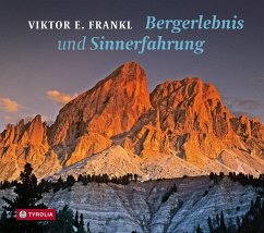 Bergerlebnis und Sinnerfahrung - Frankl, Viktor E.